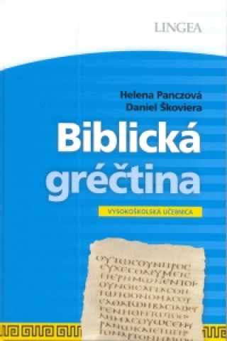 Książka Biblická gréčtina Helena Panczová; Daniel Škoviera