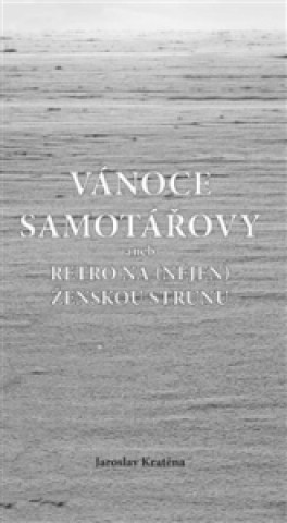 Livre Vánoce samotářovy Jaroslav Kratěna