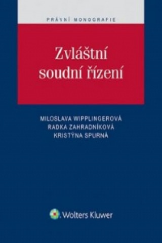 Kniha Zvláštní soudní řízení Miloslava Wipplingerová; Radka Zahradníková; Kristýna Spurná