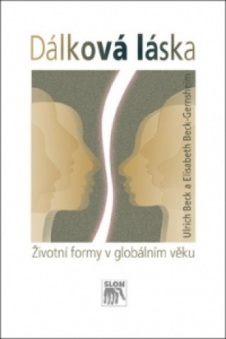 Book Dálková láska Ulrich Beck; Elisabeth Beck-Gernsheim