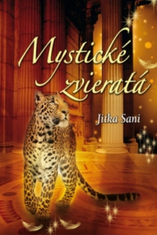Kniha Mystické zvieratá Jitka Saniová