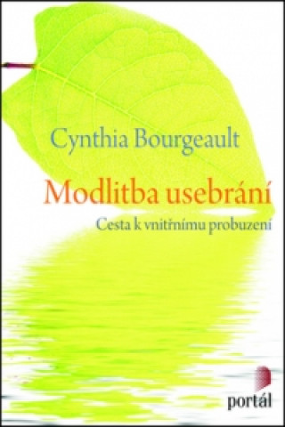 Book Modlitba usebrání Cynthia Bourgeault