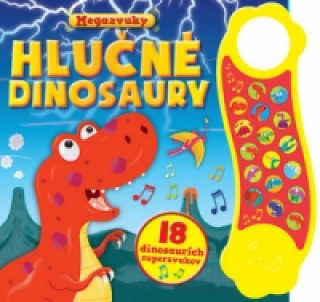 Carte Hlučné dinosaury neuvedený autor