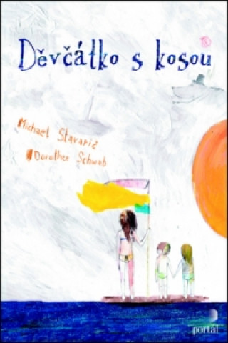 Kniha Děvčátko s kosou Michael Stavarič