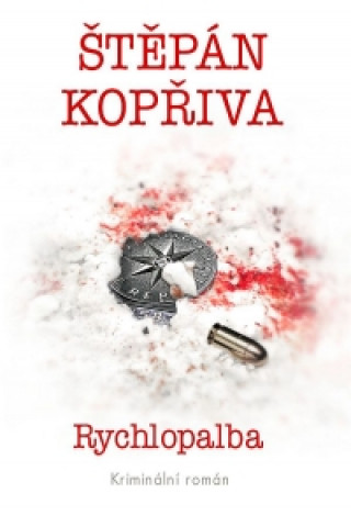 Könyv Rychlopalba Štěpán Kopřiva