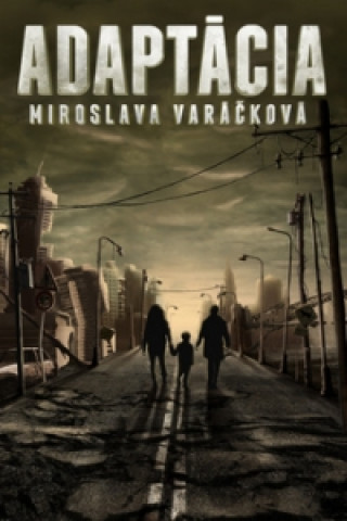 Kniha Adaptácia Miroslava Varáčková