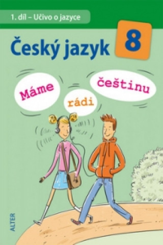 Kniha Český jazyk 8  Máme rádi češtinu Hana Hrdličková
