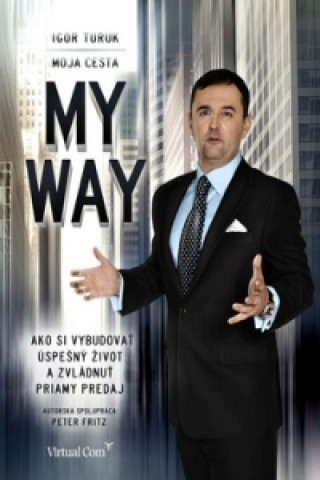 Kniha My way Moja cesta Igor Turuk