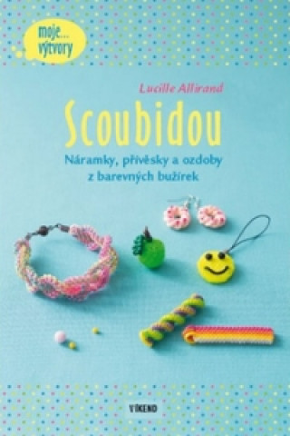 Kniha Scoubidou Lucille Allirand