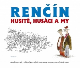 Könyv Husité, husáci a my Vladimír Renčín