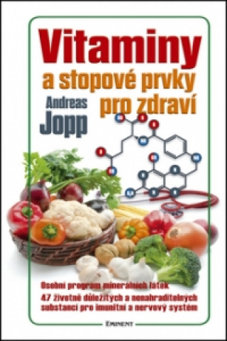 Book Vitaminy a stopové prvky pro zdraví Andreas Jopp