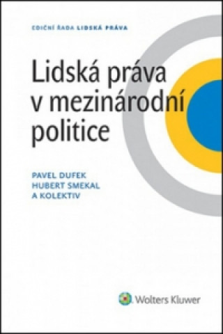 Книга Lidská práva v mezinárodní politice Pavel Dufek