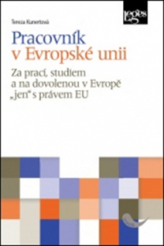 Kniha Pracovník v Evropské unii Tereza Kunertová