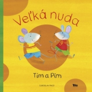 Book Veľká nuda Tim a Pim Ľuboslav Paľo