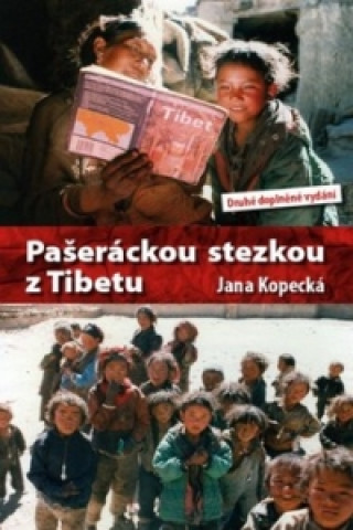 Книга Pašeráckou stezkou z Tibetu Jana Kopecká