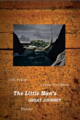 Könyv The Little Man's Great journey Lenka Uhlířová