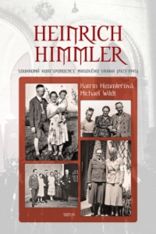 Könyv Heinrich Himmler Katrin Himmlerová