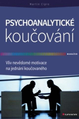 Book Psychoanalytické koučování Martin Cipro