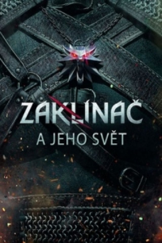 Książka Zaklínač a jeho svět CD Projekt Red