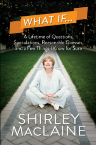 Kniha What If… Mac Laine Shirley