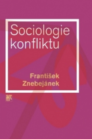 Book Sociologie konfliktu František Znebejánek