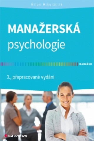 Könyv Manažerská psychologie Milan Mikuláštík
