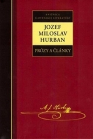 Book Jozef Miloslav Hurban Prózy a články Jozef Miloslav Hurban