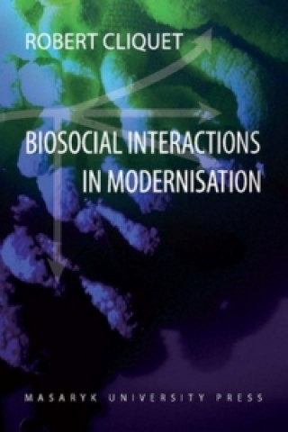 Kniha Biosocial Interactions in Modernisation Robert Cliquet