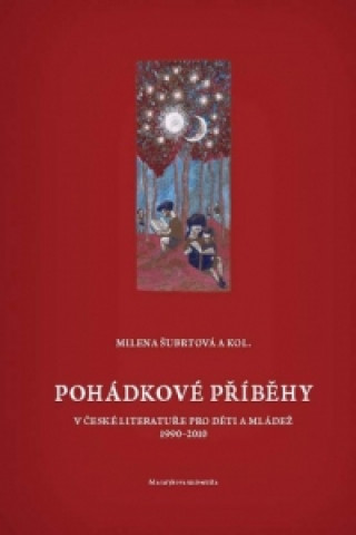 Libro Pohádkové příběhy v české literatuře pro děti a mládež Alena Šubrtová