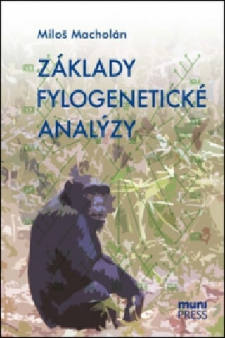 Knjiga Základy fylogenetické analýzy Miloš Macholán