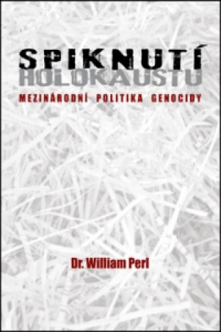 Książka Spiknutí holokaustu William Perl