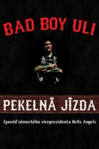 Книга Pekelná jízda Bad Boy Uli