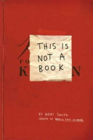 Carte This Is Not A Book Keri Smith