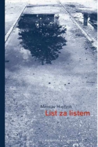 Книга List za listem Miroslav Huptych