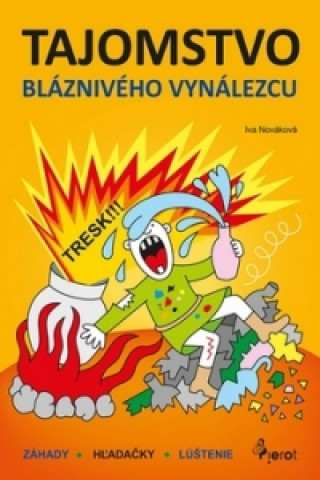 Book Tajomstvo bláznivého vynálezcu Iva Nováková
