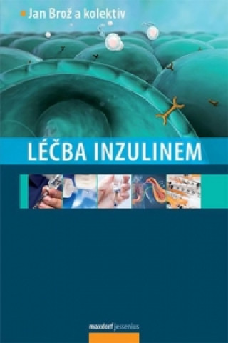 Kniha Léčba inzulinem Jan Brož