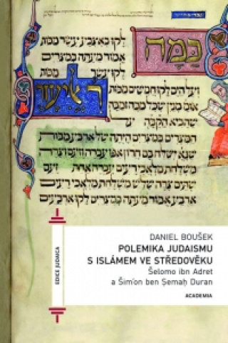 Könyv Polemika judaismu s islámem ve středověku Daniel Boušek