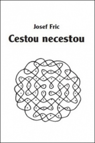 Książka Cestou necestou Josef Fric