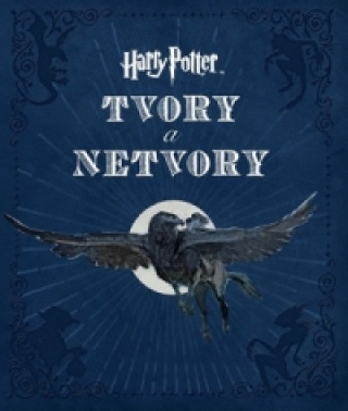 Carte Harry Potter Tvory a netvory Jody Revenson