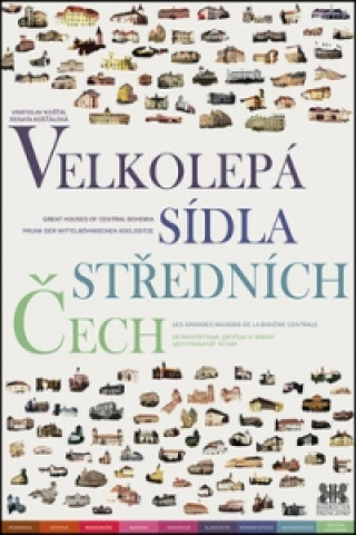 Книга Velkolepá sídla středních Čech Vratislav Košťál