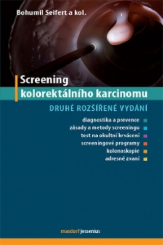 Book Screening kolorektálního karcinomu Bohumil Seifert; Norbert Král; Štěpán Májek