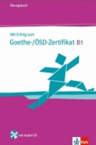 Knjiga Mit Erfolg zum Goethe ÖSD Zertifikat B1 Hantschel Hans-Jurgen