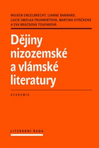 Книга Dějiny nizozemské a vlámské literatury Engelbrecht Wilken