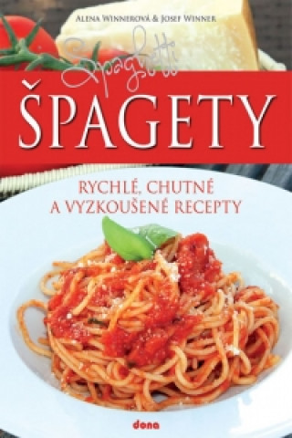 Könyv Špagety Alena Winnerová