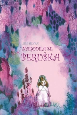 Книга Narodila se beruška Klára Trnková; Jiří Trnka