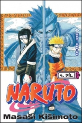 Książka Naruto 4 - Most hrdinů Masashi Kishimoto