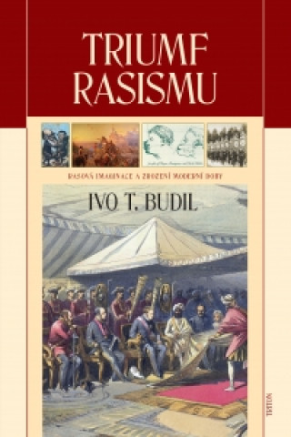 Kniha Triumf rasismu Ivo T. Budil