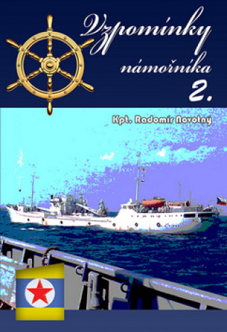 Knjiga Vzpomínky námořníka 2. Radomír Novotný