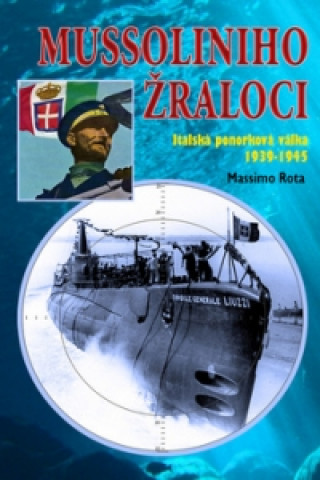 Kniha Mussoliniho žraloci Massimo Rota