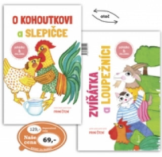Kniha O kohoutkovi a slepičce/ Zvířatka a loupežníci Renata Frančíková